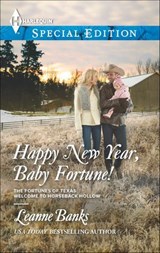 Happy New Year, Baby Fortune! - Leanne Banks - 9781460324080