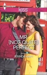 Mr. (Not Quite) Perfect - Jessica Hart - 9781460324202