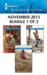 Harlequin Special Edition November 2013 - Bundle 1 of 2 - Brenda Harlen ; Rachel Lee ; Lilian Darcy - 9781460325032