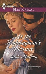 At the Highwayman's Pleasure - Sarah Mallory - 9781460327593