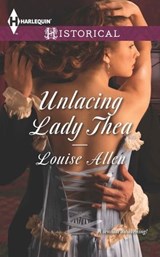 Unlacing Lady Thea - Louise Allen - 9781460329092