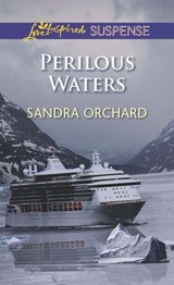 Perilous Waters - Sandra Orchard - 9781460329511