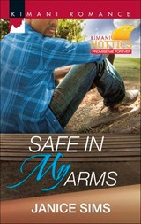 Safe in My Arms - Janice Sims - 9781460331613
