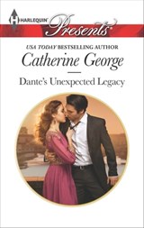 Dante's Unexpected Legacy - Catherine George - 9781460334737