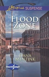 Flood Zone - Dana Mentink - 9781460335468