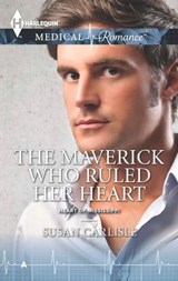 The Maverick Who Ruled Her Heart - Susan Carlisle - 9781460339497