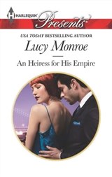 An Heiress for His Empire - Lucy Monroe - 9781460340417