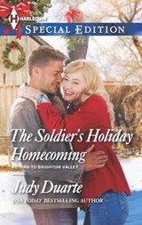 The Soldier's Holiday Homecoming - Judy Duarte - 9781460341896