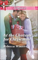 At the Chateau for Christmas - Rebecca Winters - 9781460341940
