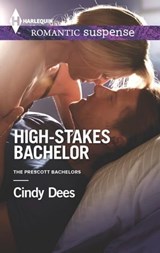 High-Stakes Bachelor - Cindy Dees - 9781460342145