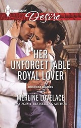 Her Unforgettable Royal Lover - Merline Lovelace - 9781460343623