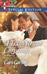 A Texas Rescue Christmas - Caro Carson - 9781460343692