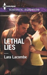Lethal Lies - Lara Lacombe - 9781460343937