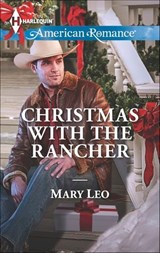 Christmas with the Rancher - Mary Leo - 9781460344040
