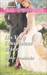 His Very Convenient Bride - Sophie Pembroke - 9781460344705