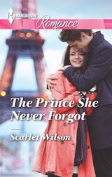 The Prince She Never Forgot - Scarlet Wilson - 9781460344729