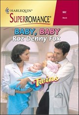 Baby, Baby - Roz Denny Fox - 9781460351093
