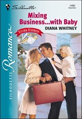Mixing Business . . . with Baby - Diana Whitney - 9781460352595