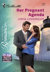 Her Pregnant Agenda - Linda Goodnight - 9781460354094