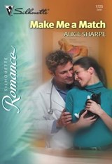 Make Me a Match - Alice Sharpe - 9781460354360