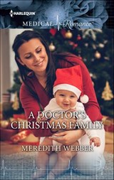 A Doctor's Christmas Family - Meredith Webber - 9781460357996