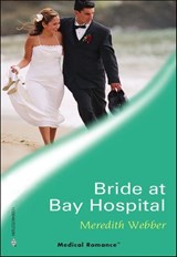 Bride at Bay Hospital - Meredith Webber - 9781460358788
