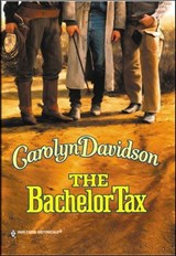 The Bachelor Tax - Carolyn Davidson - 9781460359242