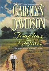 Tempting a Texan - Carolyn Davidson - 9781460360446