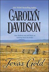 Texas Gold - Carolyn Davidson - 9781460360552