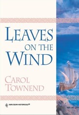 Leaves on the Wind - Carol Townend - 9781460360651