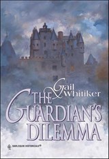 The Guardian's Dilemma - Gail Whitiker - 9781460361382