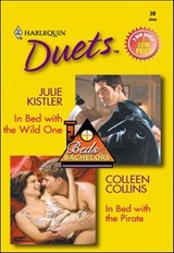 In Bed with the Wild One and In Bed with the Pirate - Julie Kistler ; Colleen Collins - 9781460364123