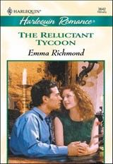 The Reluctant Tycoon - Emma Richmond - 9781460365236