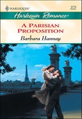 A Parisian Proposition - Barbara Hannay - 9781460366035