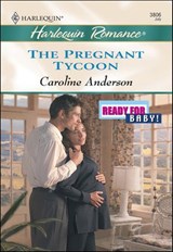 The Pregnant Tycoon - Caroline Anderson - 9781460366301