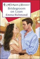Bridegroom on Loan - Emma Richmond - 9781460367209