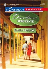 Downtown Debutante - Kara Lennox - 9781460369463
