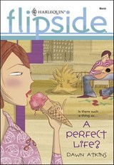 A Perfect Life? - Dawn Atkins - 9781460370216