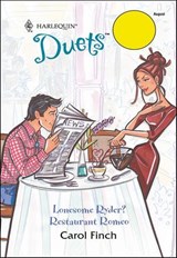 Lonesome Ryder? and Restaurant Romeo - Carol Finch - 9781460374870