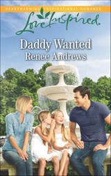 Daddy Wanted - Renee Andrews - 9781460376010