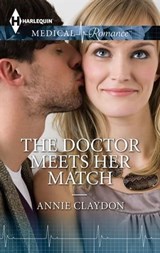 The Doctor Meets Her Match - Annie Claydon - 9781460376539