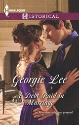 A Debt Paid in Marriage - Georgie Lee - 9781460378601