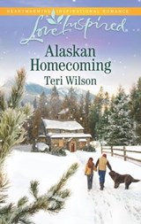 Alaskan Homecoming - Teri Wilson - 9781460378861