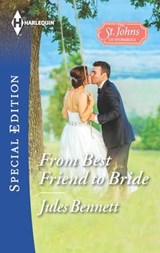 From Best Friend to Bride - Jules Bennett - 9781460381052