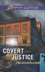 Covert Justice - Lynn Huggins Blackburn - 9781460383247