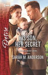 His Son, Her Secret - Sarah M. Anderson - 9781460386743