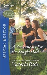 A Sweetheart for the Single Dad - Victoria Pade - 9781460386989