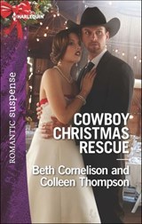 Cowboy Christmas Rescue - Beth Cornelison ; Colleen Thompson - 9781460388020