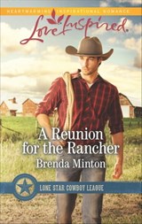 A Reunion for the Rancher - Brenda Minton - 9781460388679
