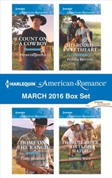 Harlequin American Romance March 2016 Box Set - Patricia Thayer ; Trish Milburn ; Pamela Britton ; Jeannie Watt - 9781460395073